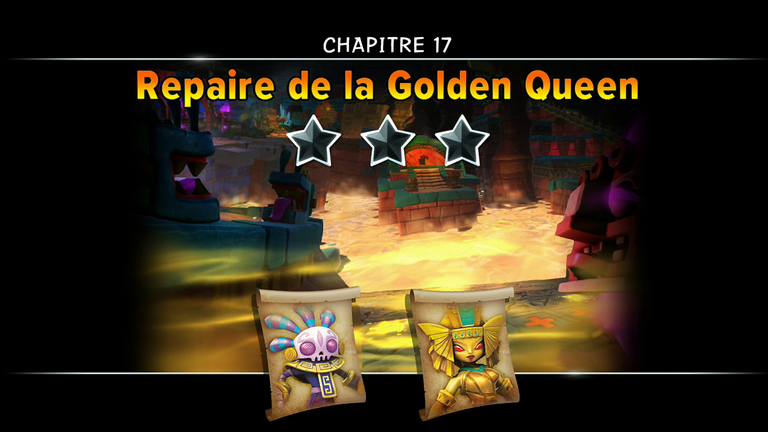 Chapitre 17 - Repaire de la Golden Queen