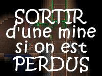 Sortir d'une mine lorsqu'on est perdu