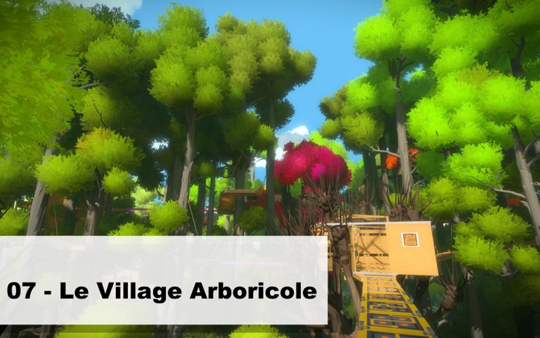 07 – Le Village Arboricole