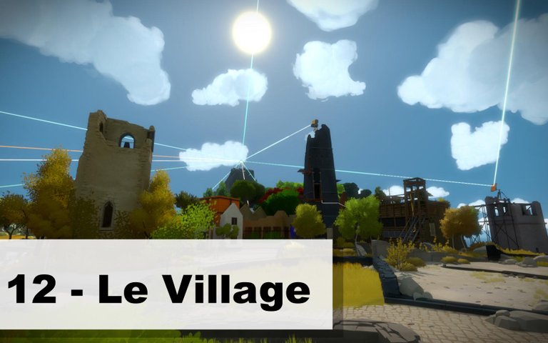 12 – Le Village - The Witness soluce 