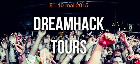 La DreamHack reste à Tours