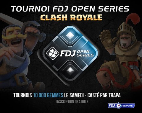 Clash Royale FDJ Open Series