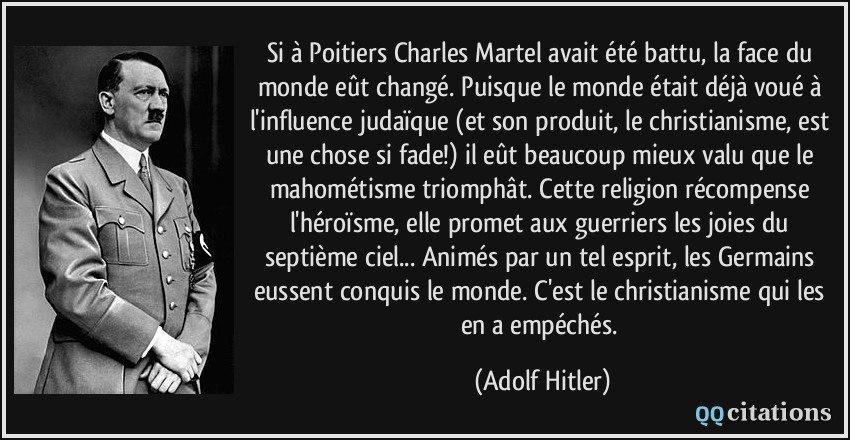 1563832158-citation-si-a-poitiers-charles-martel-avait-ete-battu-la-face-du-monde-eut-change-puisque-le-monde-adolf-hitler-146726.jpg