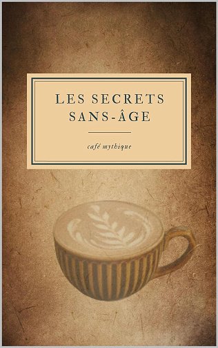 Z K - Les secrets sans-âges : : café mythique (2024)