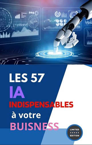 Lala landes - Les 57 IA indispensables à votre Buisness (2024)