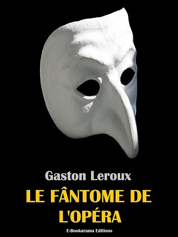 Gaston Leroux - Le Fantôme de l'Opéra (2024)