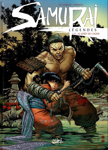 Samurai Légendes - Tome 09 - Le goût de l'acier (2023)