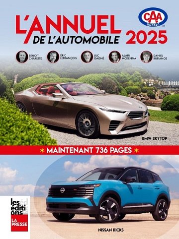 Benoit Charette, Éric LeFrançois, Luc Gagné, Alain McKenna, Daniel Rufiange - L'Annuel de l'automobile 2025