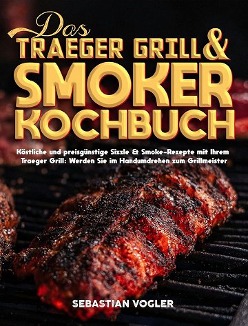 Michèle Tachel - Le livre de recettes Traeger Grill & Smoker (2024)