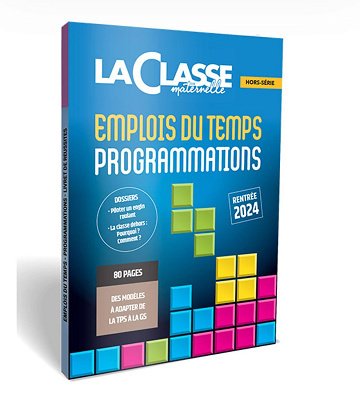 Virginie BENABDELKRIM FERREIRA - La classe maternelle: Programmations et emplois du temps cycle 1 - 2024-25 (2024)