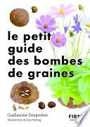 Guillaume Desportes - Petit livre - jardin des bombes de graines (2023)