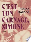 Chloë Rolland - C'est ton carnage, Simone (2024)