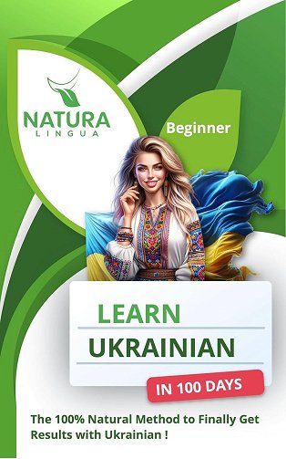 Natura Lingua - LEARN UKRAINIAN IN 100 DAYS: The 100% Natural Method to Finally Get Results with Ukrainian! (2024)