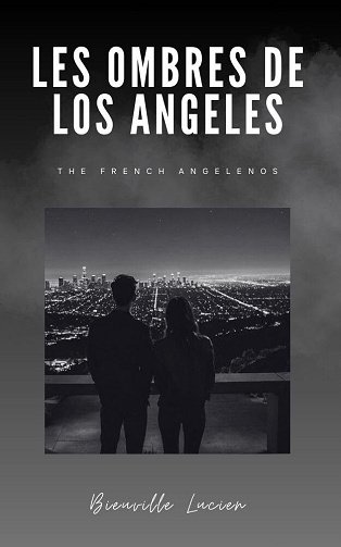 Lucien Bieuville - Les ombres de Los Angeles: The French Angelenos (2024)