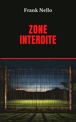 Zone interdite - Frank Nello (2024)