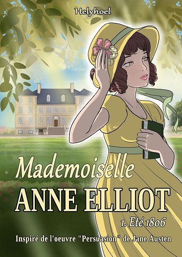 Helyhoel Editions - Mademoiselle Anne Elliot: Eté 1806 - Inspiré de l'oeuvre "Persuasion" de Jane Austen (2024)