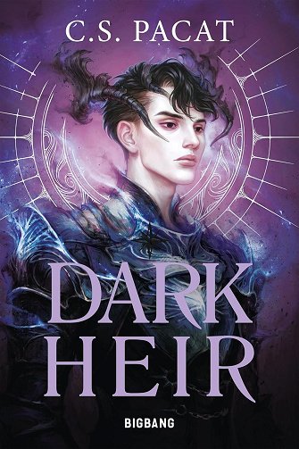 Dark Rise, T2 : Dark Heir - C.S. Pacat (2024)