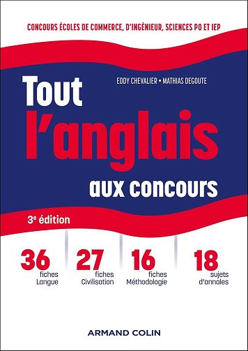 Tout l'anglais aux concours : 3e éd - Eddy Chevalier, Mathias Degoute (2024)