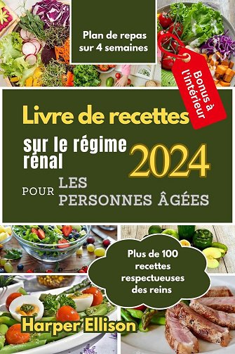 Harper Ellison - Livre de recettes sur le régime rénal pour les personnes âgées (2024)