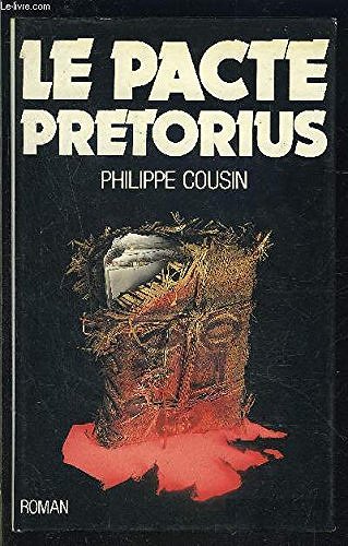 Le pacte Pretorius - Philippe Cousin (1987)