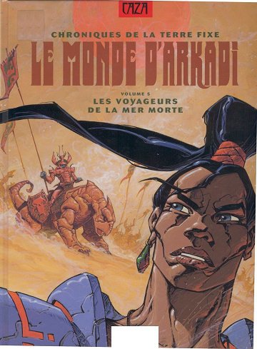 Le Monde D'Arkadi -Tome 05 - Les Voyageurs De La Mer Morte