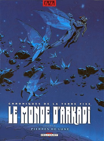 Le Monde D'Arkadi -Tome 08 - Pierres De Lune