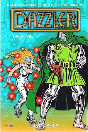 Dazzler -L'Intégrale 01 (1980-1982)