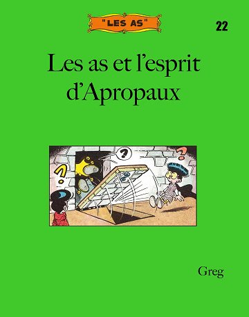 Les As - Tome 22 (Bibliotheca Virtualis) - Les As Et L'esprit D'apropaux