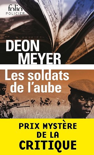 Les soldats de l'aube (nouvelle traduction) - Deon Meyer (2024)