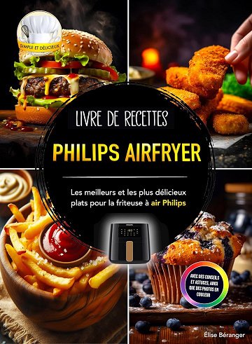 Élise Béranger - Livre de recettes Philips Airfryer (2024)