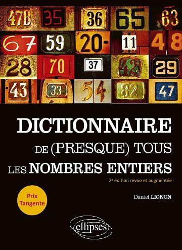 Dictionnaire de (presque) tous les nombres entiers. 2e édition - Daniel Lignon (2024)