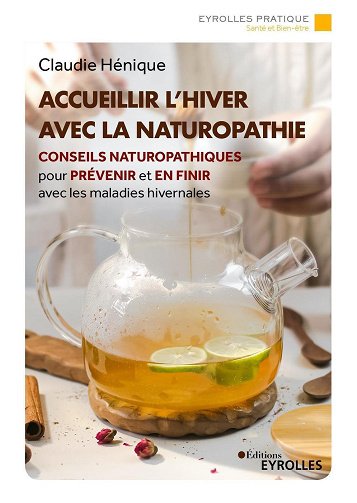 Accueillir l'hiver avec la naturopathie - Claudie Hénique (2023)