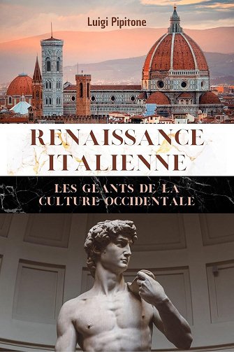 Luigi Pipitone - Renaissance Italienne : Les Géants de la Culture Occidentale (2024)