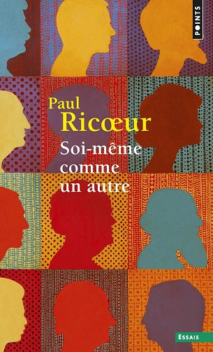 Soi-même comme un autre - Paul Ricoeur (2015)