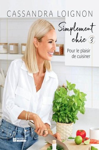 Simplement chic Tome 3 - Cassandra Loignon (2024)