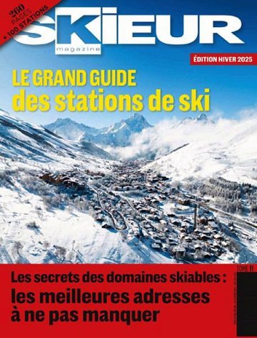 Skieur Magazine - Hiver 2025