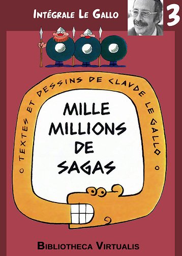 Le Gallo - Intégrale 03 - Mille million de saga