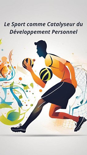 Lud A - Le Sport comme Catalyseur du Développement Personnel (2024)