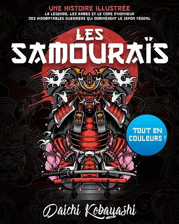 Les samouraïs : Une histoire illustrée - Daichi Kobayashi (2023)