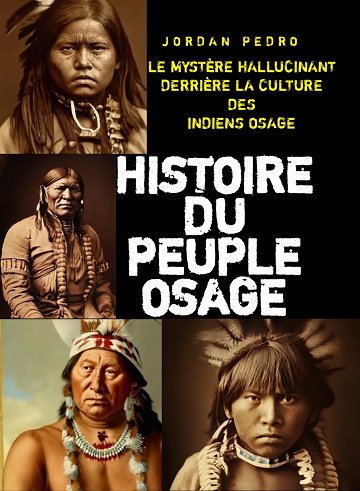 Histoire du peuple Osage - Jordan Pedro (2024)