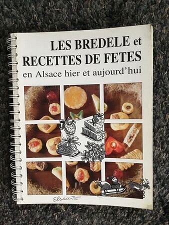 Les Bredele et Recettes de Fetes en Alsace Hier et Aujourd'hui - Strasbourg-Elsau