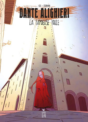 Dante Alighieri - Tome 02 - La Fangeuse Foule