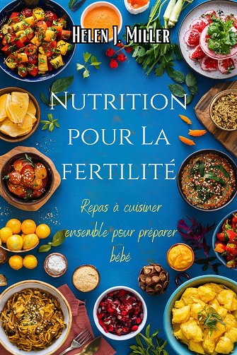 Nutrition pour La fertilité - Halen Miller (2024)