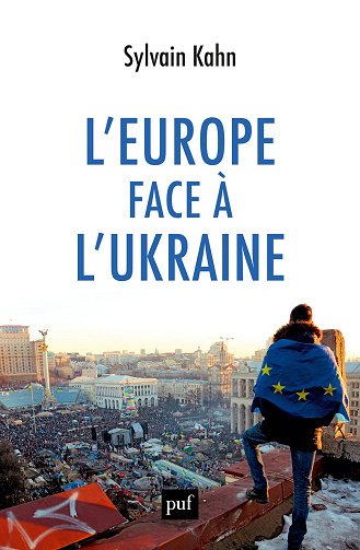 L'Europe face à l'Ukraine - Sylvain Kahn (2024)