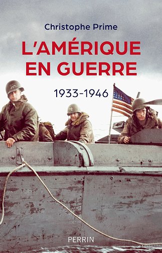 L'Amérique en guerre : 1933-1946 - Christophe Prime (2024)