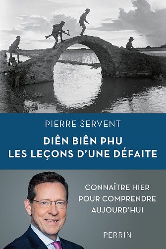 Diên Biên Phu. Les leçons d'une défaite - Pierre Servent (2024)