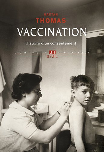 Vaccination: Histoire d'un consentement - Gaëtan Thomas (2024)