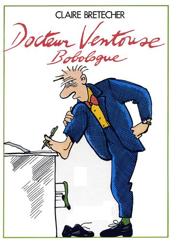 Docteur Ventouse Bobologue - 1. Tome 1