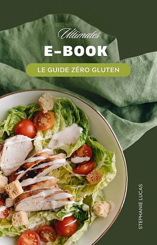 Stephanie Lucas - Ultimates EBOOK-LE GUIDE ZERO GLUTEN: ZERO GLUTEN (2025)