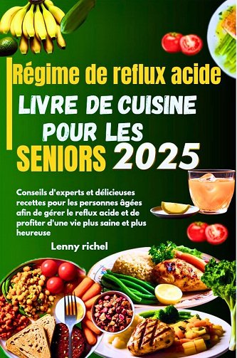 Lenny richel - Régime de reflux acide Livre de cuisine pour les seniors (2025)